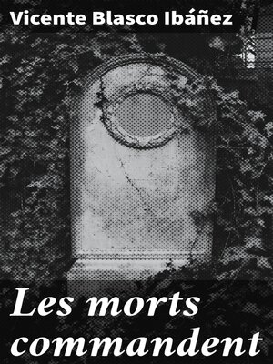 cover image of Les morts commandent
